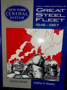 New York Central System Great Steel Fleet 1948-1967 von Geoffrey H. Doughty - Bild 1 von 5