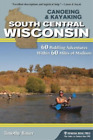 Timothy Bauer Canoeing & Kayaking South Central Wisconsi (Paperback) (Uk Import)