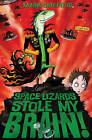 Space Lizards Stole My Brain! by Griffiths, Mark. Paperback. 0857071319. Good