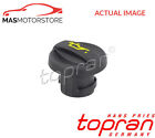 ENGINE OIL FILLER CAP TOPRAN 723 768 I NEW OE REPLACEMENT