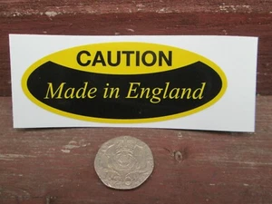 Caution Made in England Motorcycle / car sticker - Picture 1 of 1