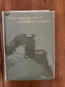 Henry D. Biddle, ed. Extracts from the Journal of Elizabeth Drinker...[1889] - Imagen 1 de 5