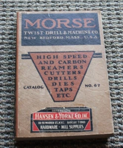 Original MORSE TWIST DRILL & MACHINE CATALOG NO. 67 COPYRIGHTED 1931 - Picture 1 of 4