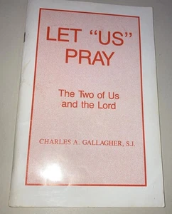 Let Us Pray The Two of Us and the Lord SC Charles Gallagher 1990 Very Good - Bild 1 von 6
