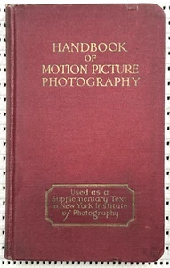 1927 Handbook Of Motion Picture Photography Illust. Hardcover 1st Edition 293pg - Imagen 1 de 11