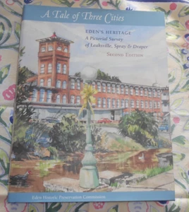 EDEN NC Photo History Tale of Three Cities Leaksville Spray Draper Book - Picture 1 of 10