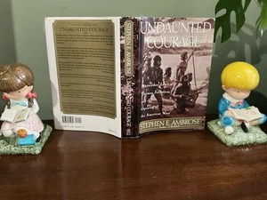 Undaunted Courage by Stephen E. Ambrose First Edition 1996 HC/DJ Like New - Picture 1 of 17