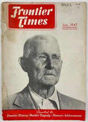 Frontier Times Magazine, July 1947, Vol 24 No 10, Vintage Western History, Pulp - Image 1 of 4