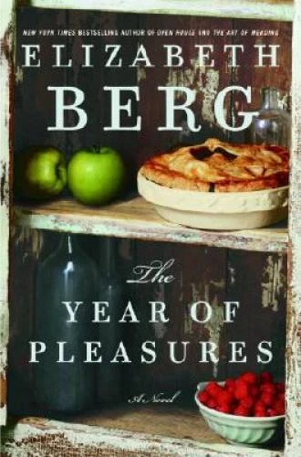 The Year of Pleasures: A Novel - Hardcover By Berg, Elizabeth - VERY GOOD - Image 1 of 1