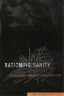 James Lindemann Nelson Rationing Sanity (Hardback)