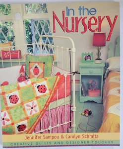 In The Nursery Book By Jennifer Sampou & Carolyn Schmitz Sewing & Decorating - Picture 1 of 8
