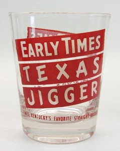 Early Times Texas Jigger Kentucky Bourbon Low Ball Glass "Every Man's Whisky" - Picture 1 of 6