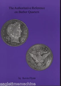 Authoritative Reference on Barber Quarters by Kevin Flynn Illustrated New Book - Picture 1 of 12