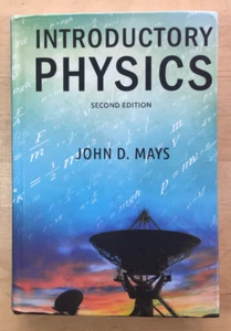 Introductory Physics 2nd Edition by John D. Mays - Hardcover, Good - Imagen 1 de 10