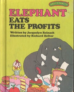 Elephant Eats the Profit Hardback Children's Book from Sweet Pickles Series 1977 - Picture 1 of 1