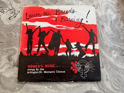 Arlington St. Women's Caucus  Leave the Bread's A Burning LESBIAN Vinyl Lp - Image 1 of 4