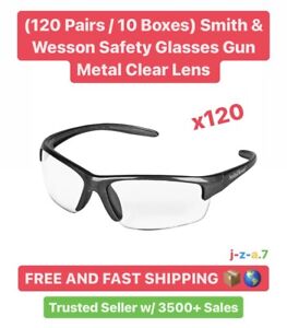 🔥 120 Pairs / 10 Boxes  - Safety Glasses Gun Metal Smith & Wesson Clear Lens 🔥