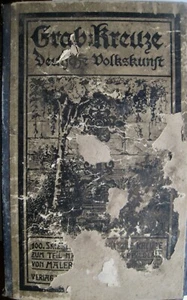 Grab-Kreuze Deutsche Volkskunst 100 Skizzen Schmiedeeisen L. Steinle 1916 RAR - Picture 1 of 3