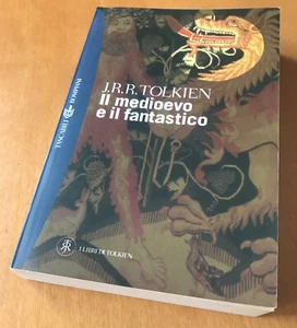IL MEDIOEVO E IL FANTASTICO - J.R.R. TOLKIEN - Bompiani - Prima edizione - 2003 - Foto 1 di 4