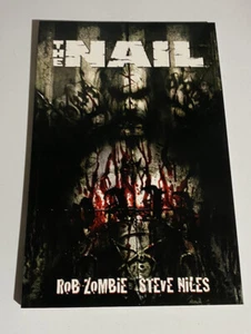 DARK HORSE - THE NAIL de ROB ZOMBIE & STEVE NILES Cubierta blanda Colección TPB - Imagen 1 de 2