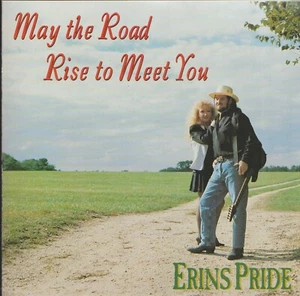 Erins Pride - May The Road Rise To Meet You 1996 (Rare Audio CD) EPCD-007 - Picture 1 of 2