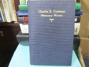 Charles E. Cowman Missionary Warrior By Lettie B. Cowman hardcover 1939 - Imagen 1 de 10