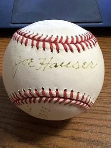 JOE HAUSER SIGNED AUTOGRAPHED OAL BASEBALL!  Minneapolis/Baltimore HR Record! - Picture 1 of 4