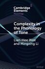 Complexité En The Phonology De Ton (Éléments En Phonology) Par Wee, Lian-Hee, Ne