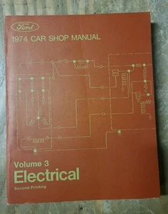 1974 Ford Car Shop Manual Volume 3 Electrical Second Printing 20JS-1473-E12F - Picture 1 of 5