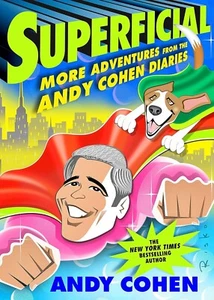Superficial More Adventures from the Andy Cohen Diaries Hardcover - Picture 1 of 1