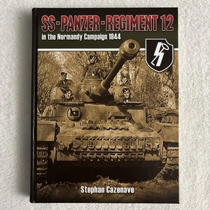 SS-Panzer - Regiment 12, Im Normandiefeldzug 1944 von Stephan Cazenave Neu - Bild 1 von 24