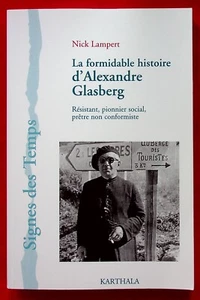 LA FORMIDABLE HISTOIRE D'ALEXANDRE GLASBERG RESISTANT, PIONNIER SOCIAL, PRETRE - Imagen 1 de 1
