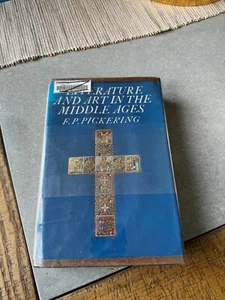 Literature And Art In The Middle Ages F.P. Pickering 1970 Hardback (Library) - Picture 1 of 4