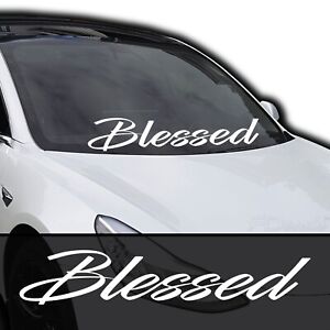 Blessed | Windshield Banner Decal / Sticker 5.5x30"