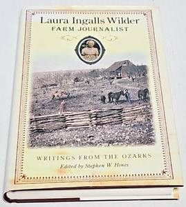 Laura Ingalls Wilder, Farm Journalist: Writings from the Ozarks