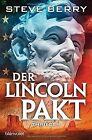 Der Lincoln-Pakt: Thriller (Die Cotton Malone-Romane,... | Livre | État Très Bon