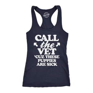 Camiseta sin mangas para mujer Call The Vet porque estos cachorros están enfermos armas divertidas - Imagen 1 de 7
