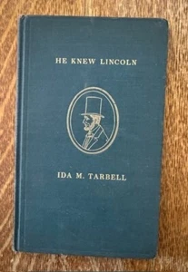 He Knew Lincoln by Ida M. Tarbell Hard Cover 1907 McClure, Phillips Co. - Bild 1 von 2