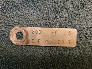 1966 FORD MUSTANG 200 FALCON COMET 6 CYLINDER ENGINE ID TAG DATED June 1966 - Picture 1 of 2
