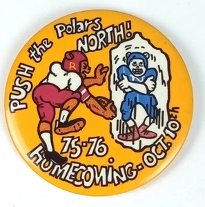 Push The Polars North 75-76 Homecoming Oct 10th Pinback Button Wendells - Picture 1 of 5