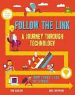 Jackson, Tom : Follow the Link: A Journey Through Techn FREE Shipping, Save £s