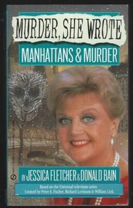 Manhattans and Murder Jessica Fletcher Donald Bain 1994 Murder She Wrote Cozy #2 - Imagen 1 de 1