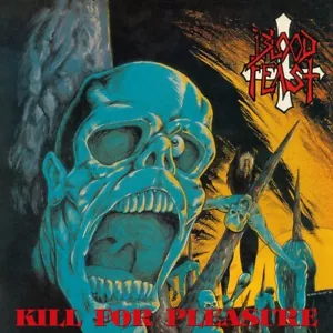 Blood Feast Kill for Pleasure thrash metal lp razor sacrifice sodom slayer death - Picture 1 of 2