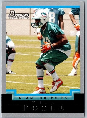 2004 Bowman Will Poole #251 Miami Dolphins Football Card - Image 1 of 2