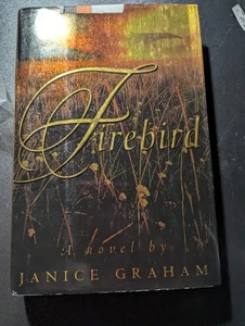 Firebird by Janice Graham (1998, Hardcover) - Picture 1 of 6