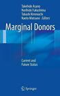 Marginal Donors: Current and Future Status by Takehide Asano (English) Hardcover