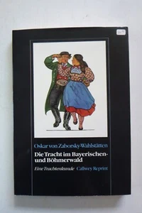 Die Tracht im Böhmerwald, von Zaborsky-Wahlstätten (hardcover, 1979, in German) - Picture 1 of 5