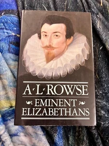 EMINENT ELIZABETHANS A. L. ROWES (1983, HARDCOVER) BRAND NEW ***FREE SHIPPING*** - Picture 1 of 2