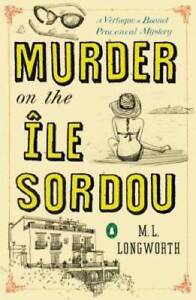 Murder on the Ile Sordou: A Verlaque and Bonnet Mystery - Paperback - GOOD