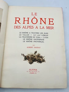 Le Rhône des Alpes à la mer Le Rhône à travers les âges / - Bild 1 von 12